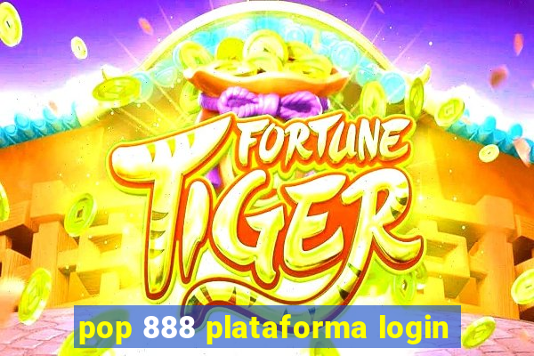 pop 888 plataforma login